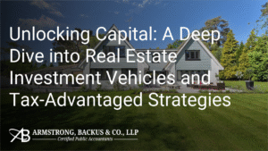 Unlocking Capital: A Deep Dive into Real Estate Investment Vehicles and Tax-Advantaged Strategies